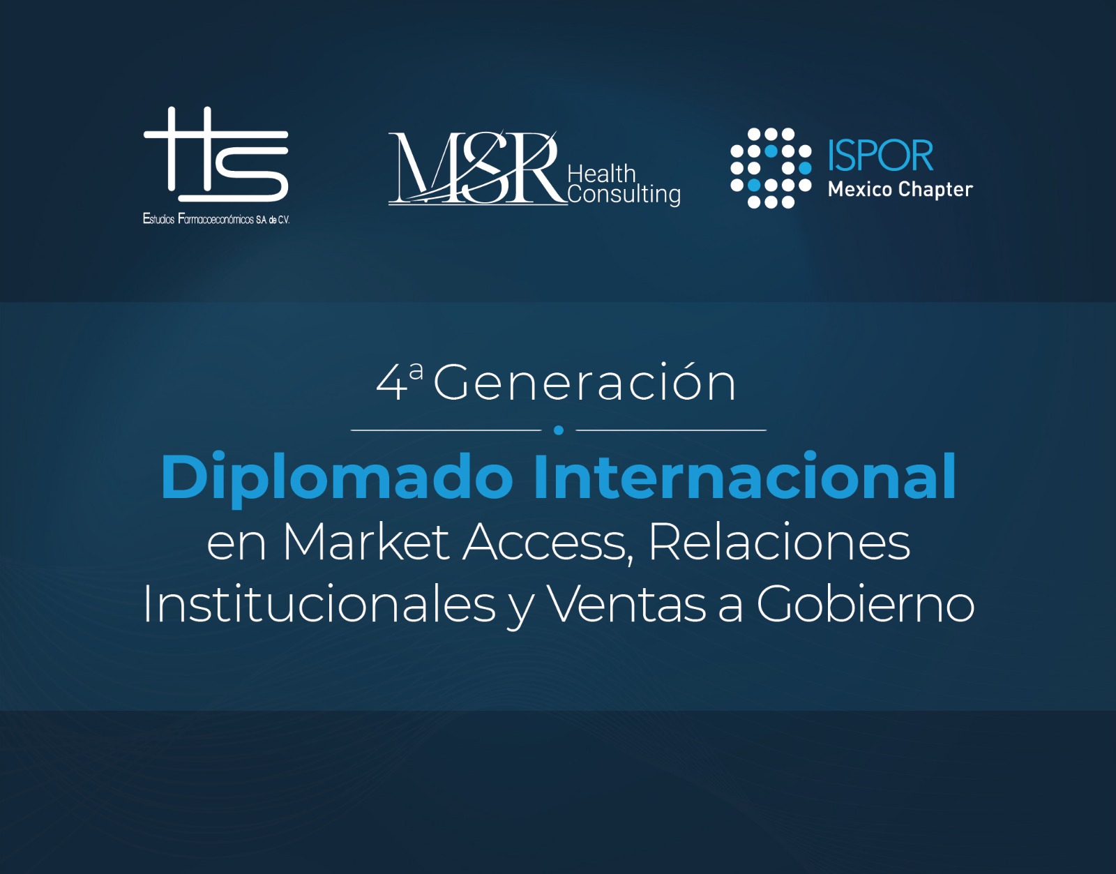 Diplomado 4ta generacion Market Access Relaciones Institucionales y Ventas a Gobierno