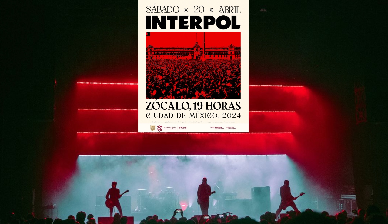 El Zócalo se llenará de música de Interpol