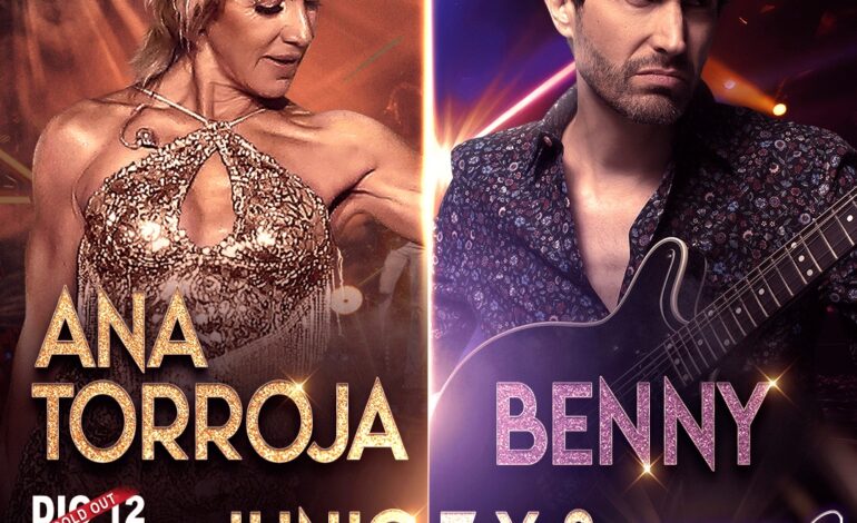 ANA TORROJA Y BENNY: un encuentro musical en la MARAKA que promete una noche de ensueño