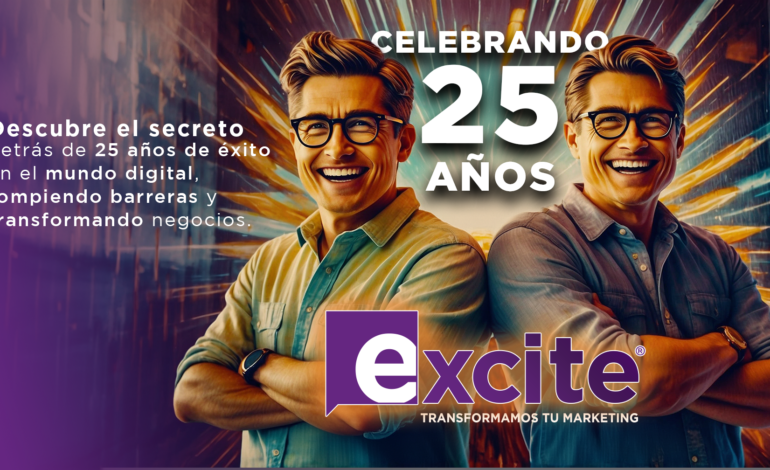 excite agencia de marketing digital 25 aniversario