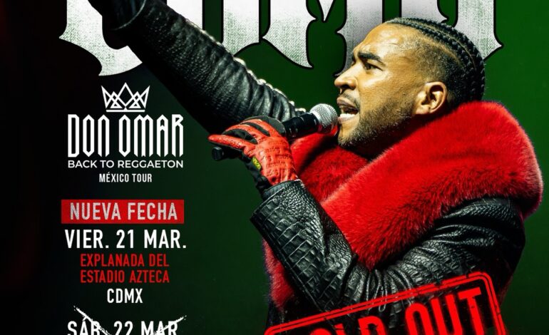 DON OMAR CARTEL NUEVA FECHA SOLD OUT CDMX