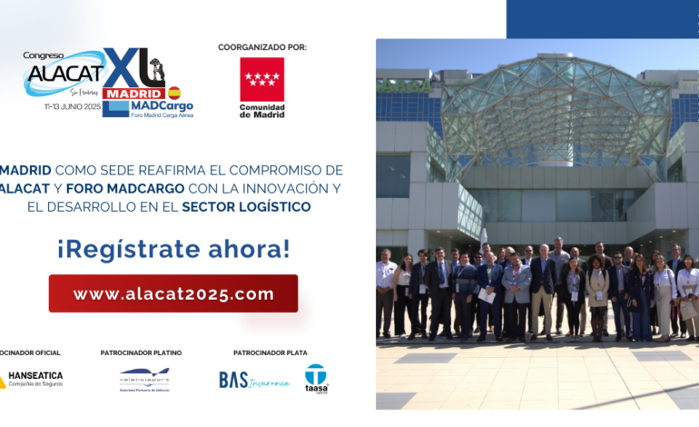 Madrid, sede del Congreso ALACAT 2025: Un encuentro clave para el futuro del comercio internacional y la logística