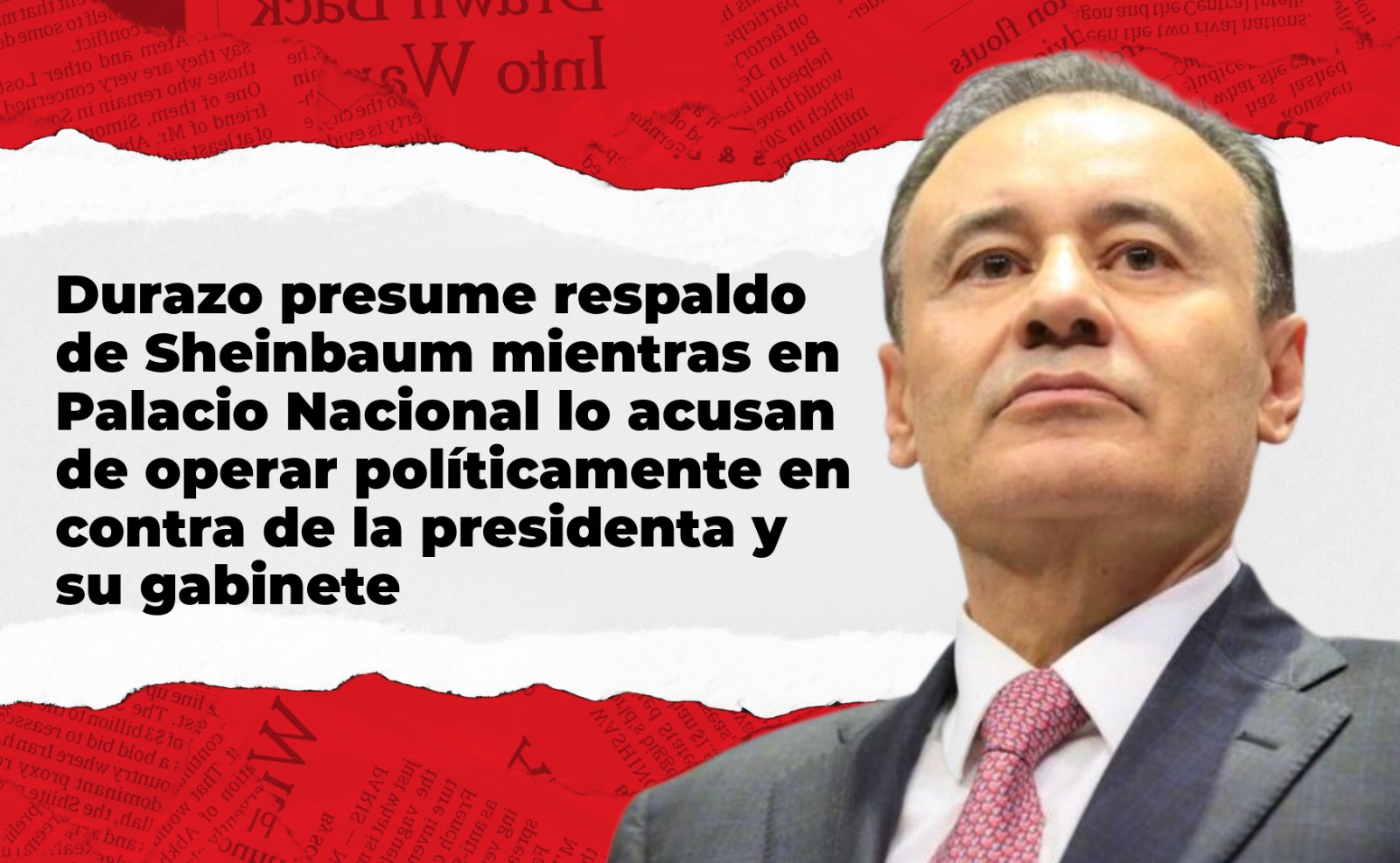 Durazo destaca apoyo de Sheinbaum en Cananea, pero en Palacio Nacional crece el malestar por su activismo político