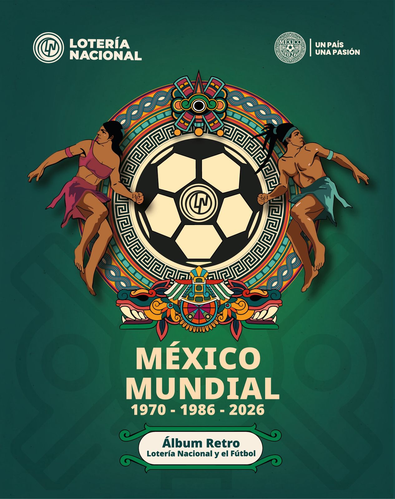 Álbum Retro Lotería Nacional y el Fútbol reúne la memoria de la pasión mundialista de México