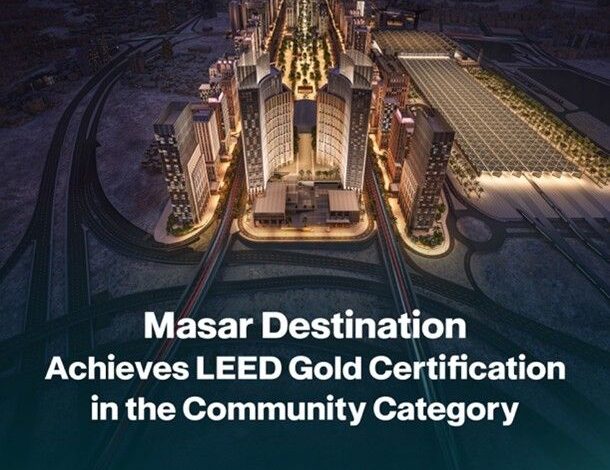 Masar Destination obtiene la certificación LEED Gold for Communities