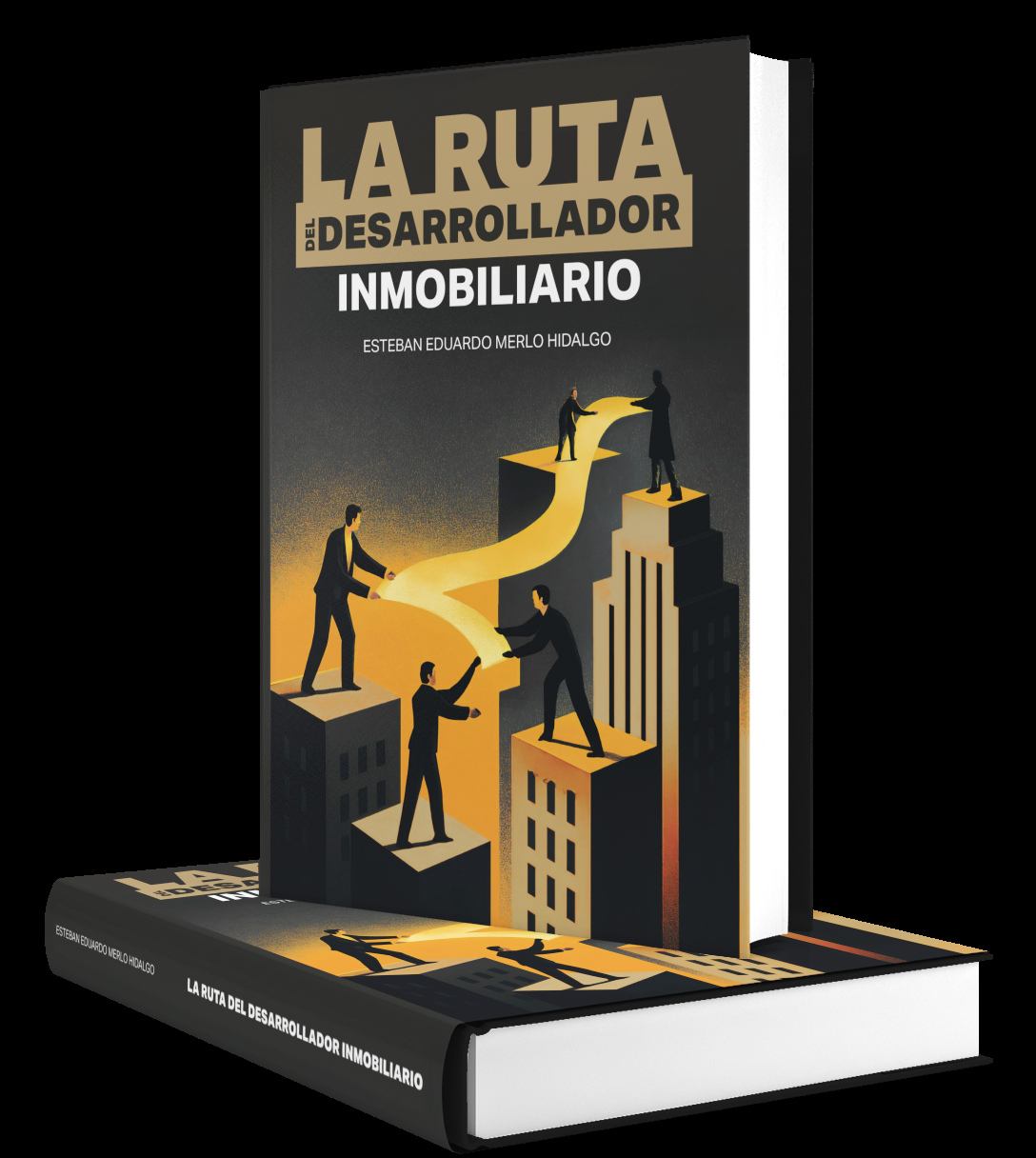 Esteban Merlo documenta una visión estratégica del desarrollo inmobiliario en «La ruta del desarrollador inmobiliario»