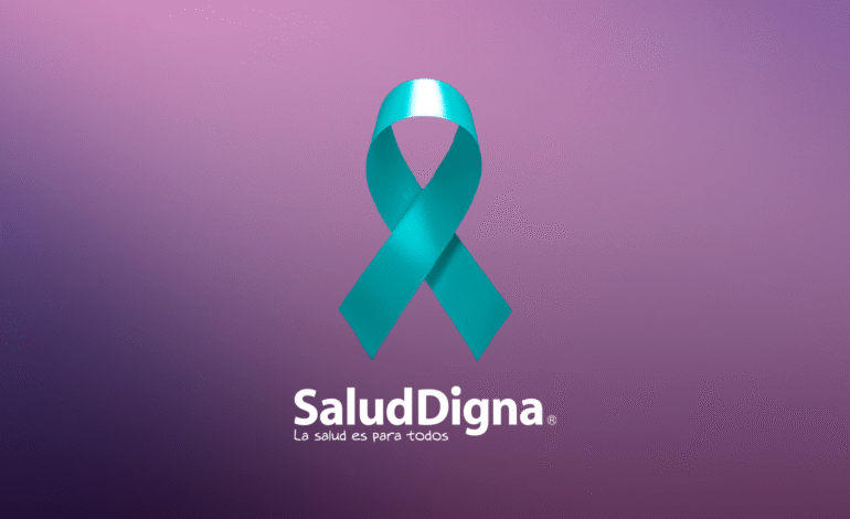 Salud Digna: el cáncer cervicouterino es curable, si se detecta a tiempo