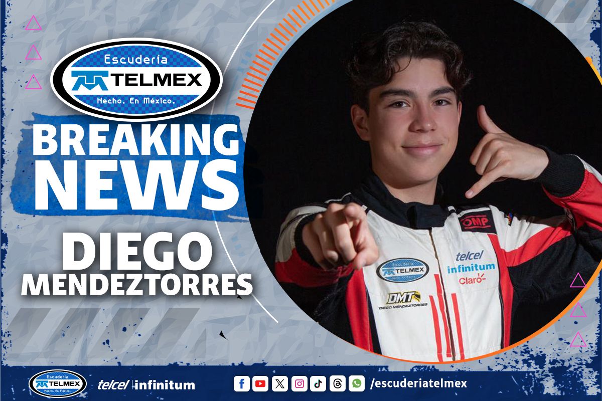 EL JOVEN PILOTO DE 18 AÑOS DIEGO MENDEZTORRES SE SUMA A LA ESCUDERÍA TELMEX TELCEL
