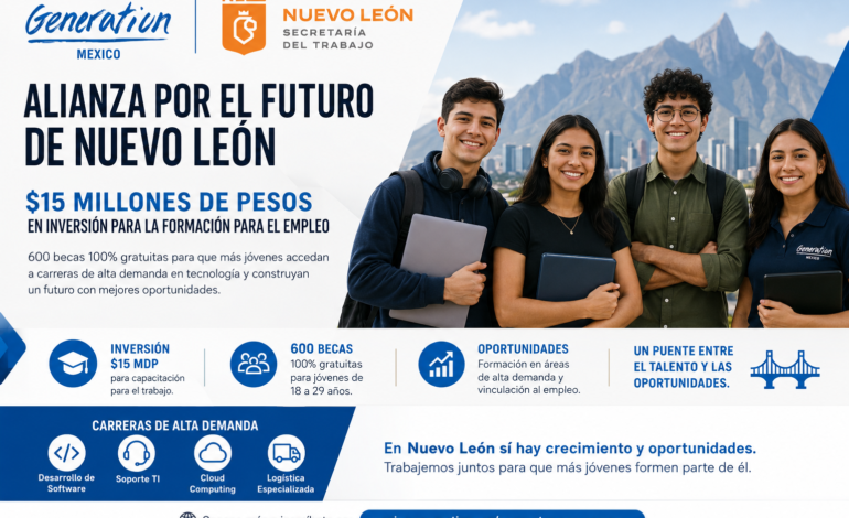 Generation México invertirá $15 millones de pesos en formación tecnológica y acceso al empleo en Nuevo León