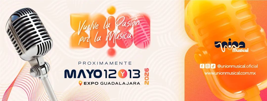 La cumbre de la industria: Unión Musical 2026 convierte a Guadalajara en el epicentro del negocio del entretenimiento