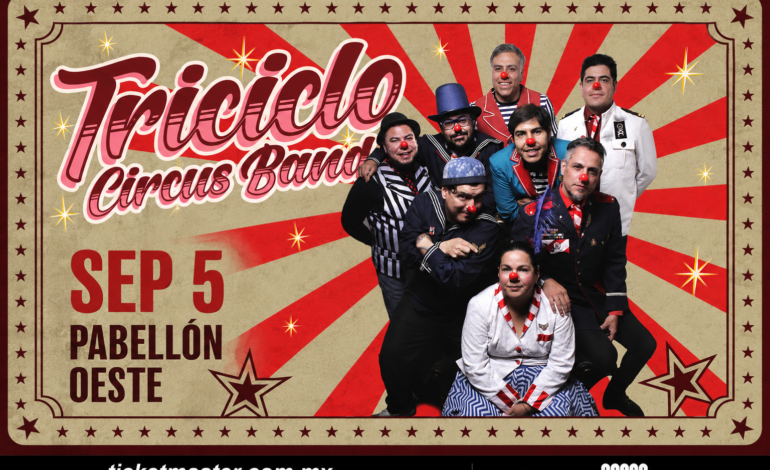 Triciclo Circus Band regresa a la CDMX con un espectáculo lleno de música, circo y nostalgia