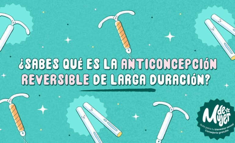 Decidir informadas: el reto pendiente de la anticoncepción
