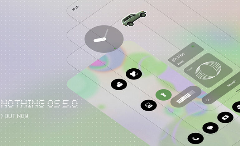 Nothing reinventa su experiencia móvil con Nothing OS 5.0, más personal, inteligente y fluido