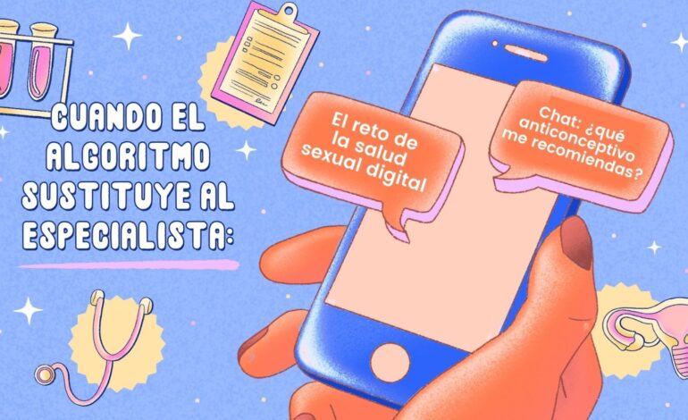 Cuando el algoritmo sustituye al especialista: el reto de la salud sexual digital. El arte de disfrutar con estilo y sentido.