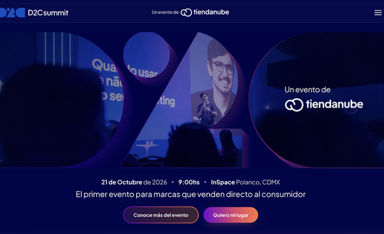 D2C Summit México, un evento de Tiendanube: El primer encuentro para marcas que venden directo al consumidor